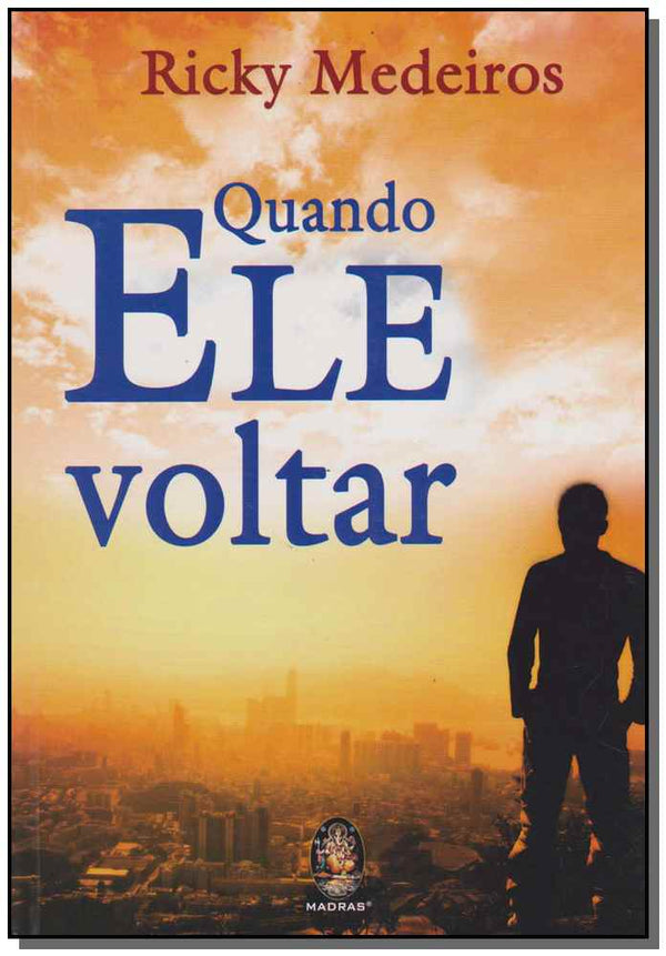 Capa do livro Quando Ele Voltar, de Rick Medeiros
