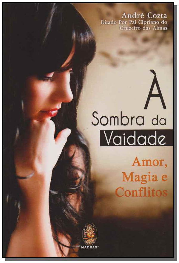 Capa do livro À Sombra da Vaidade, de Andre Cozta