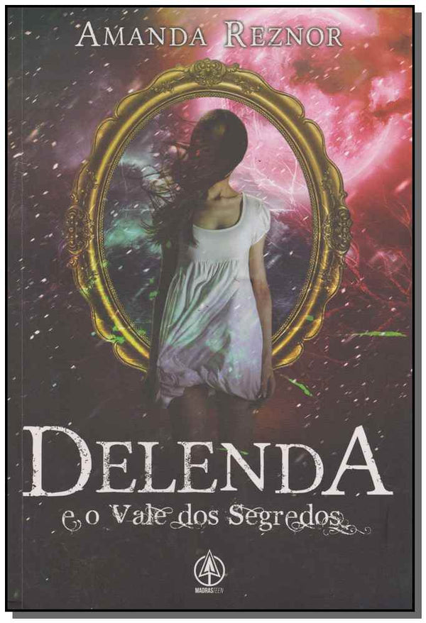 Capa do livro Delenda e o Vale dos Segredos, de Amanda Reznor