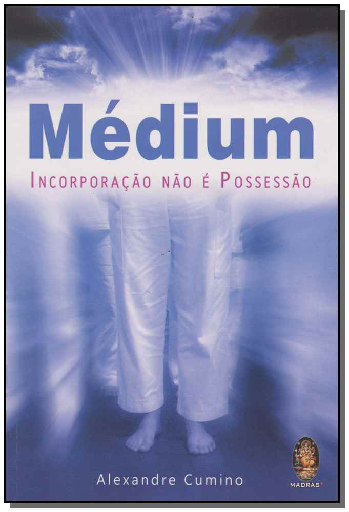 Médium - Incorporação Não É Possessão