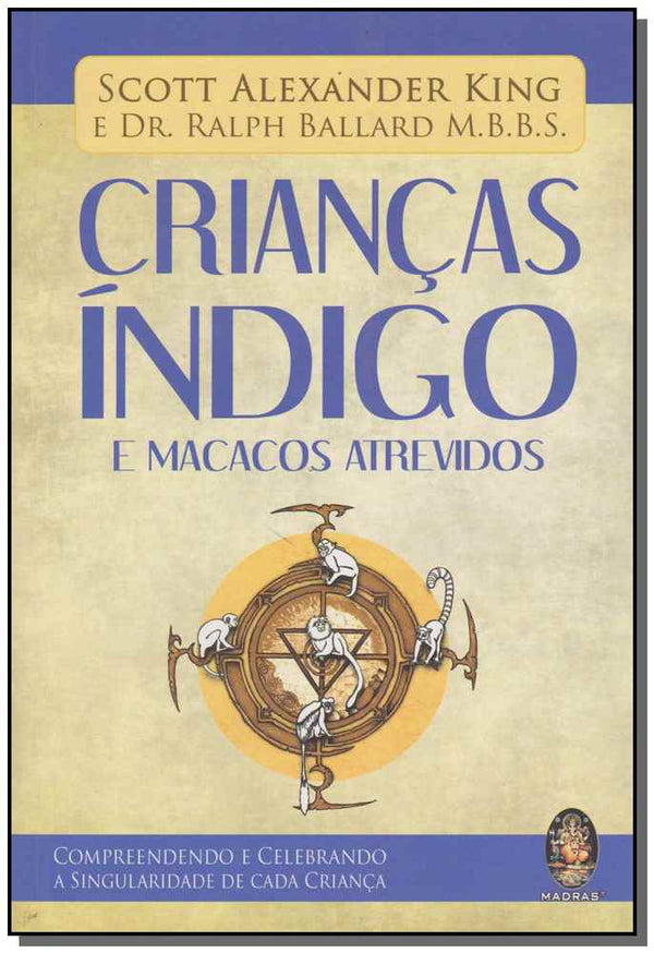Capa do livro Crianças Índigo e Macacos Atrevidos, de Scott Alexander King
