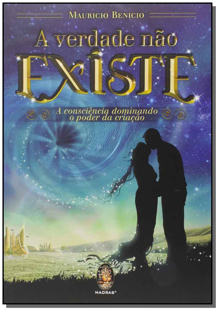A Verdade Não Existe