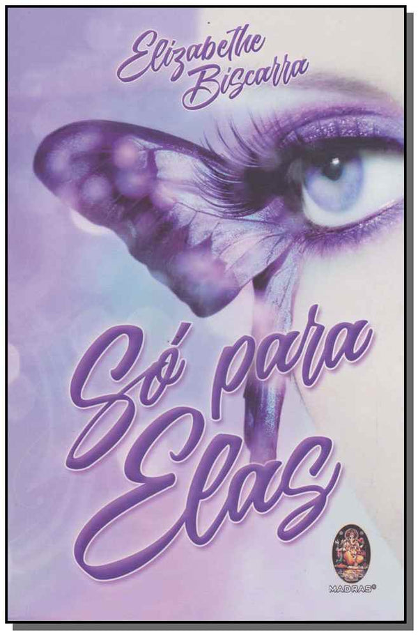 Capa do livro So para Elas, de Elizabethe Biscarra