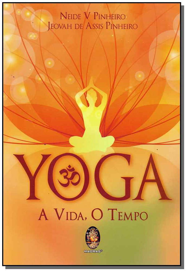 Capa do livro Yoga - A Vida, o Tempo, de V. Neide Pinheiro, Joevah de Assis Pinheiro