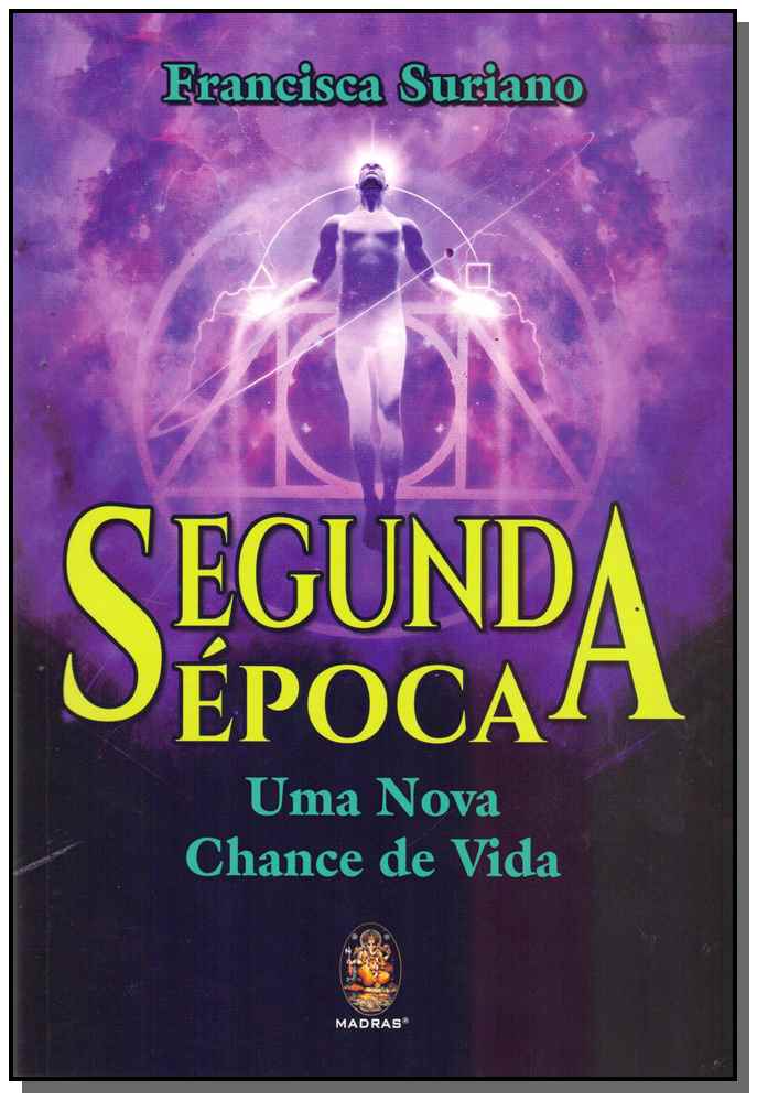 Segunda Época - Uma Nova Chance de Vida