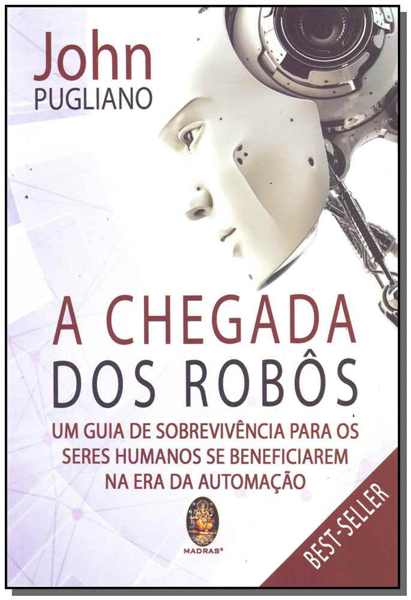 Capa do livro Chegada dos Robos, a, de John Pugliano