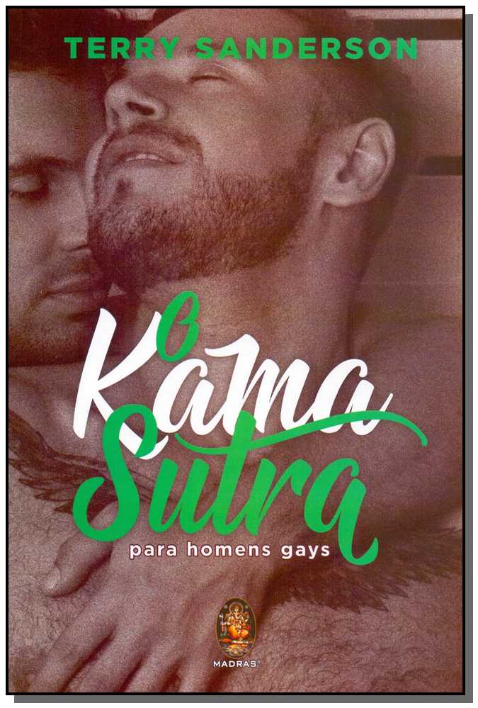 O Kama Sutra - Para Homens Gays