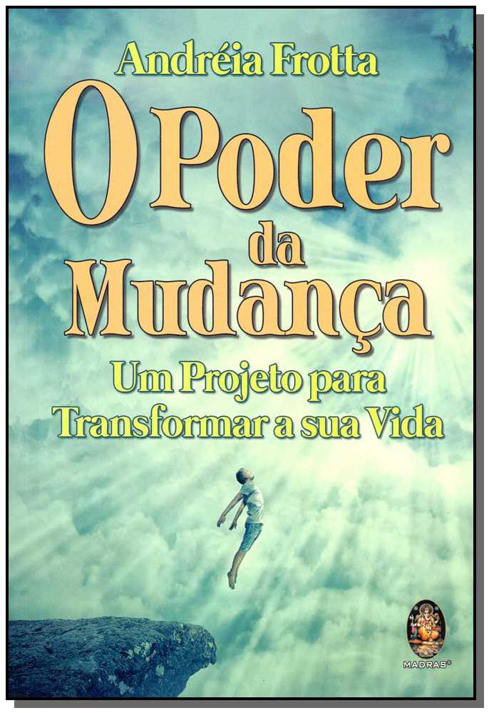 Poder da Mudança, o