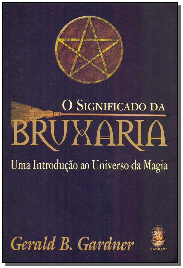 Capa do livro Significado da Bruxaria, o, de Gerald B. Gardner