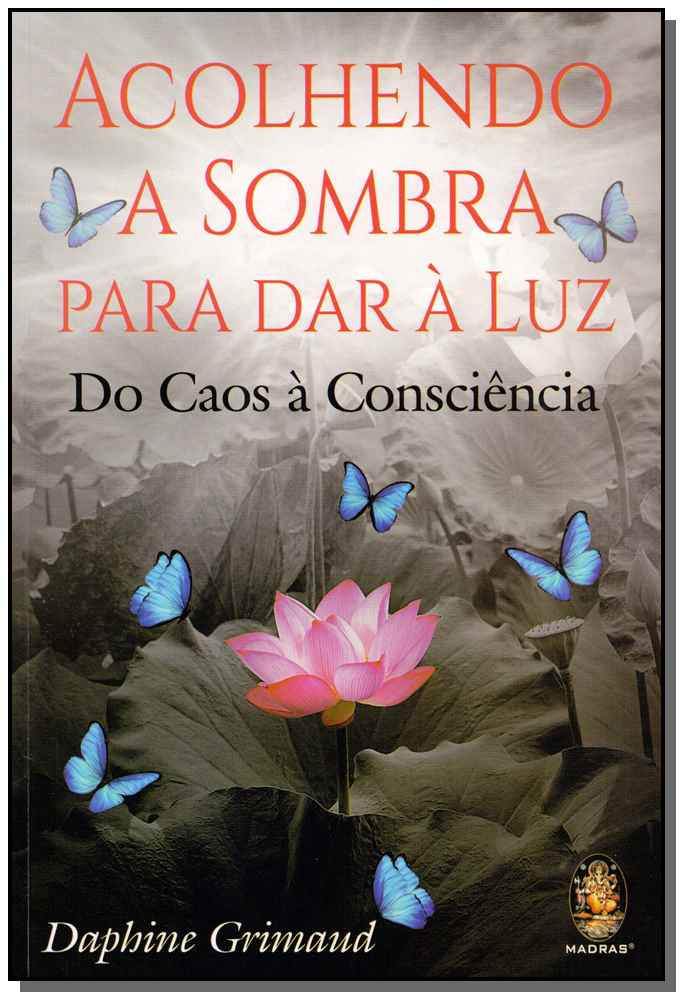 Acolhendo a Sombra para Dar Á Luz