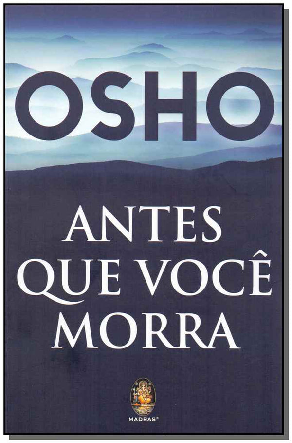 Capa do livro Antes que Você Morra, de Osho
