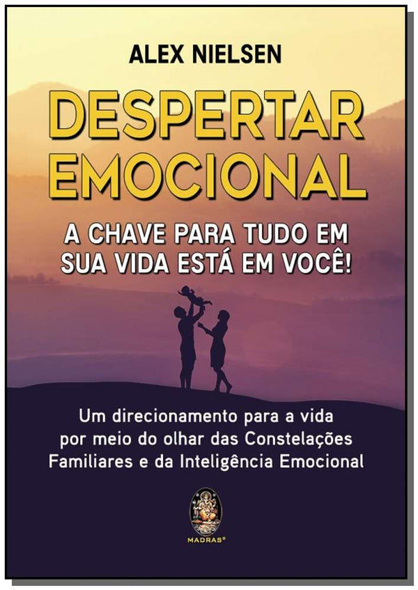 Capa do livro Despertar Emocional - A Chave para Tudo em Sua Vida Está em Você!, de Alex Nielson