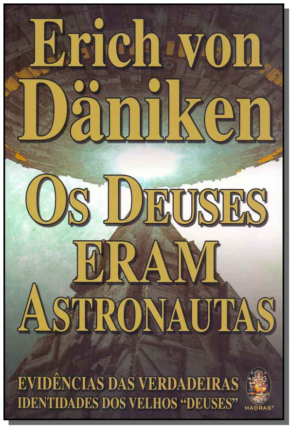 Capa do livro Deuses Eram Astronautas, os, de Erich Von Daniken