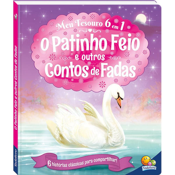 Capa do livro Meu Tesouro 6 em 1 - O Patinho Feio e Outros Contos de Fadas, de Editora Todolivro