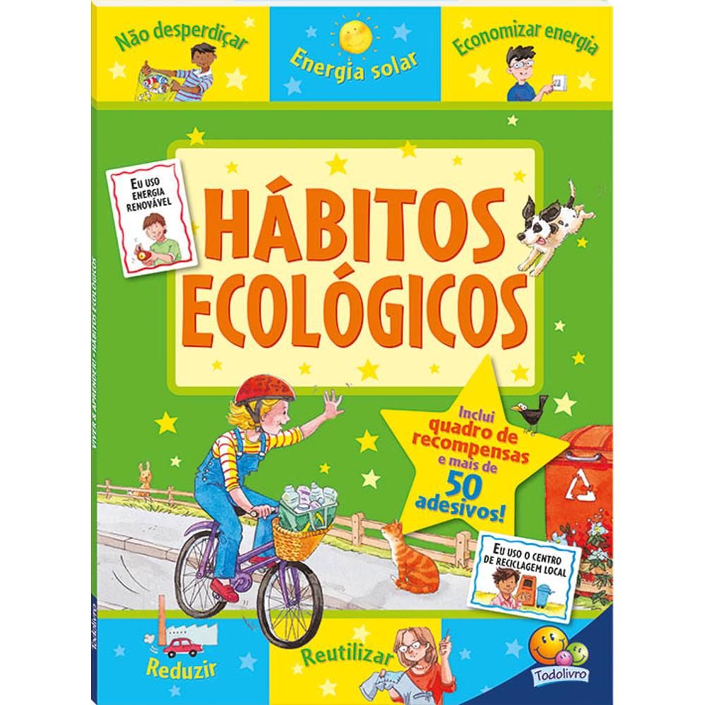 Viver e Aprender! Habitos Ecologicos