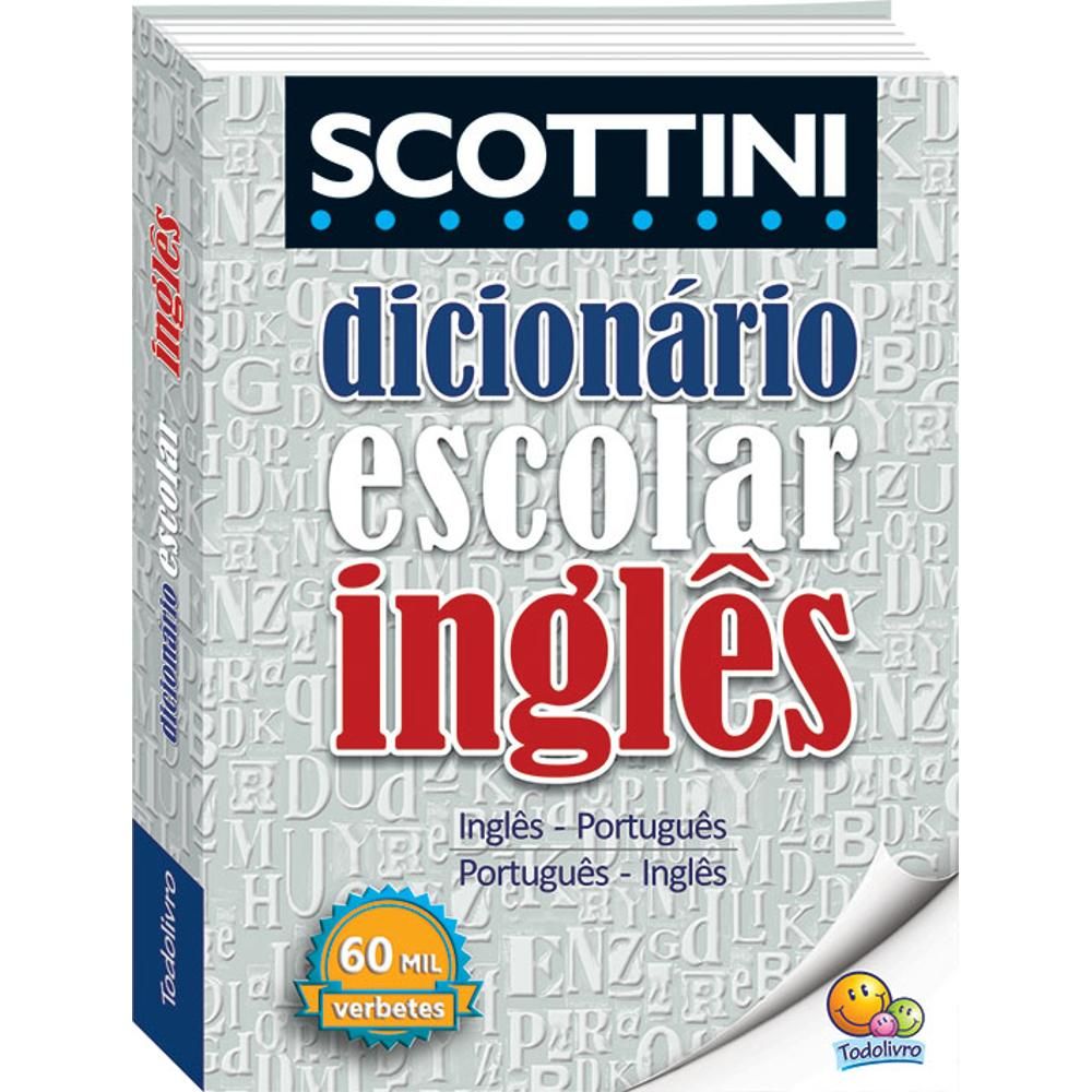 Scottini - Dicionário Escolar Inglês