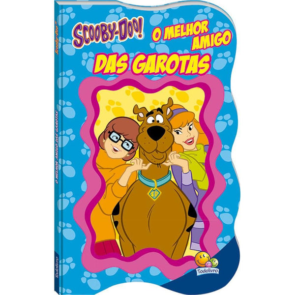 Capa do livro Scooby-Doo - O Melhor Amigo das Garotas, de Editora Todolivro