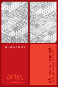 Capa do livro A Teoria Como Projeto, de Guilherme Bueno
