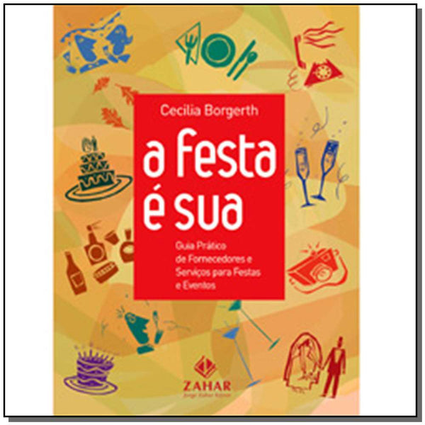 Capa do livro Festa É Sua, a, de Cecilia Borgerth