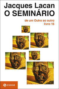 O Seminário, Livro 16 - De um Outro ao Outro