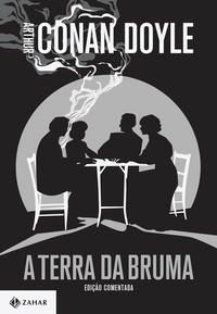 A Terra da Bruma: Edição Comentada