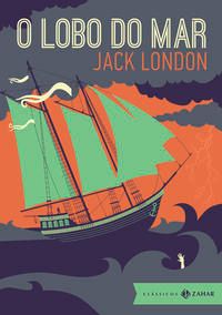 Capa do livro O Lobo do Mar: Edição Bolso de Luxo, de Jack London