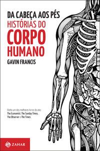 Da Cabeça aos Pés: Histórias do Corpo Humano