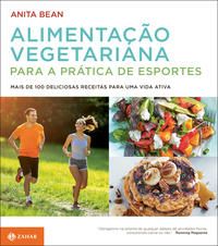 Alimentação Vegetariana para a Prática de Esportes