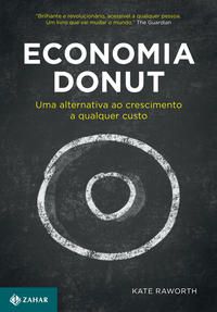 Capa do livro Economia Donut: Uma Alternativa ao Crescimento Qualquer Custo, de Kate Raworth