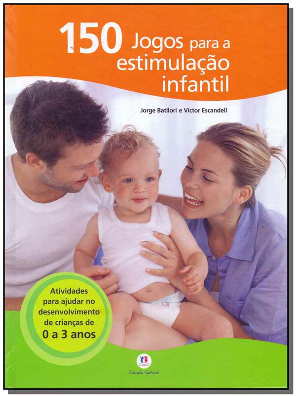 Capa do livro 150 Jogos para a Estimulação Infantil, de Jorge Batllori, Victor Escandell
