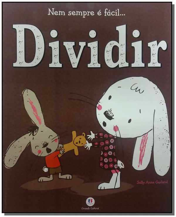 Capa do livro Nem Sempre É Fácil... Dividir, de Sally Anne Garland