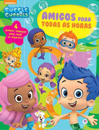 Bubble Guppies - Amigos para Todas as Horas