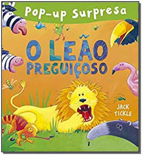 Capa do livro Pop-Up Surpresa - O Leão Preguiçoso, de Jack Tickle