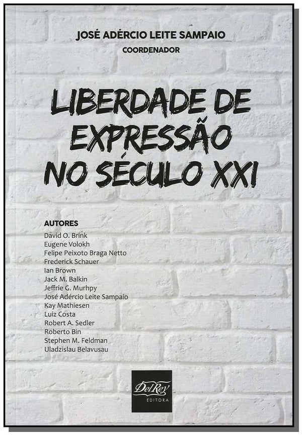 Capa do livro Liberdade de Expressão no Século XXI, de Jose Adercio Leite Sampaio