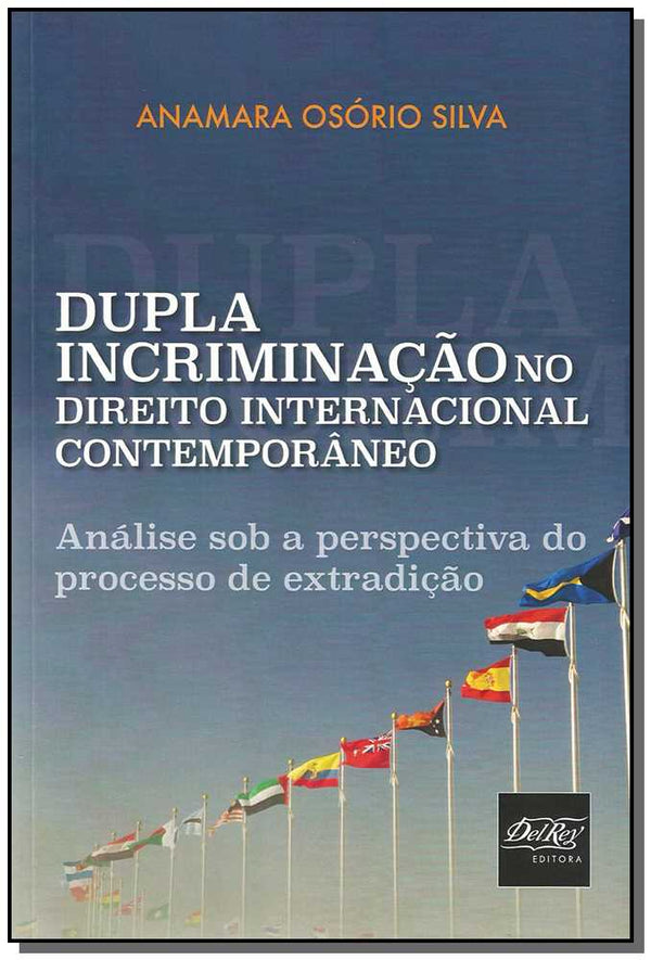 Capa do livro Dupla Incriminação no Direito Internacional Contemporâneo, de Anamara Osorio Silva