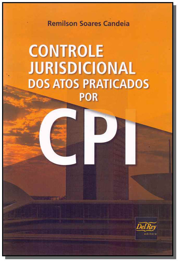 Capa do livro Controle Jurisdicional dos Atos Praticados por Cpi, de Remilson Soares Candeia