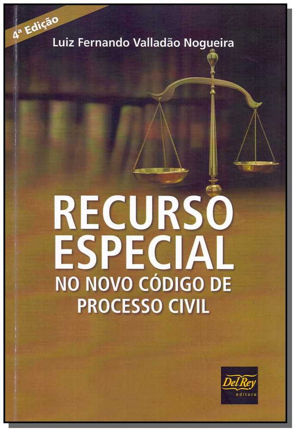 Capa do livro Recurso Especial no Novo Código de Processo Civil - 04ed/17, de Luiz Fernando Valladao Nogueira
