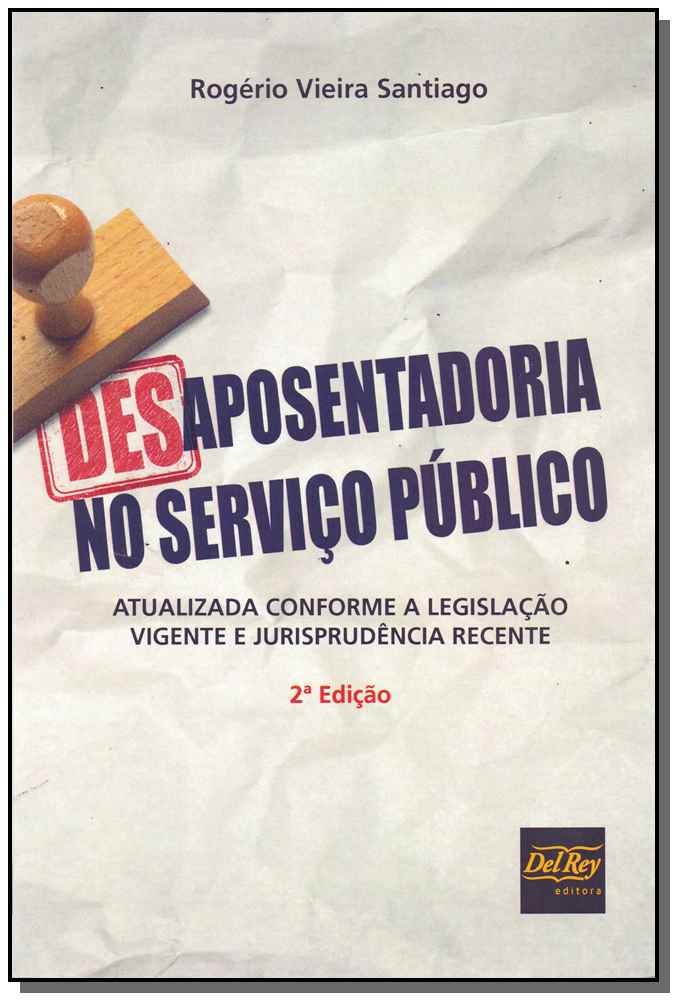 Desaposentadoria no Serviço Público