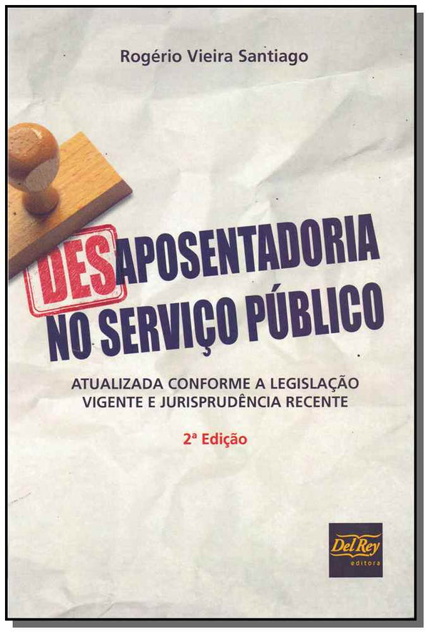 Capa do livro Desaposentadoria no Serviço Público, de Rogerio Vieira Santiago