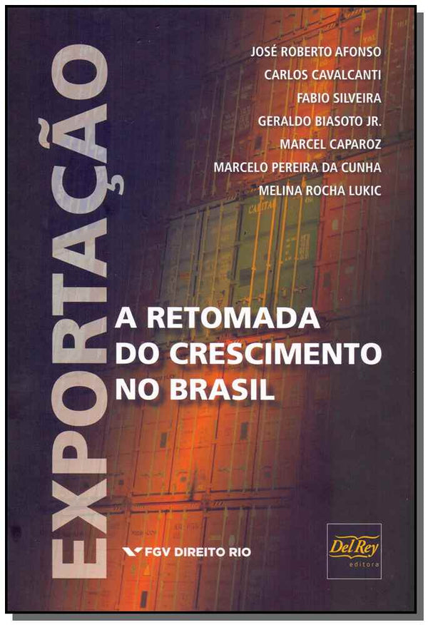 Capa do livro Exportação - A Retomada do Crescimento do Brasil, de Afonso; Cavalcanti; Silveira; Caparoz