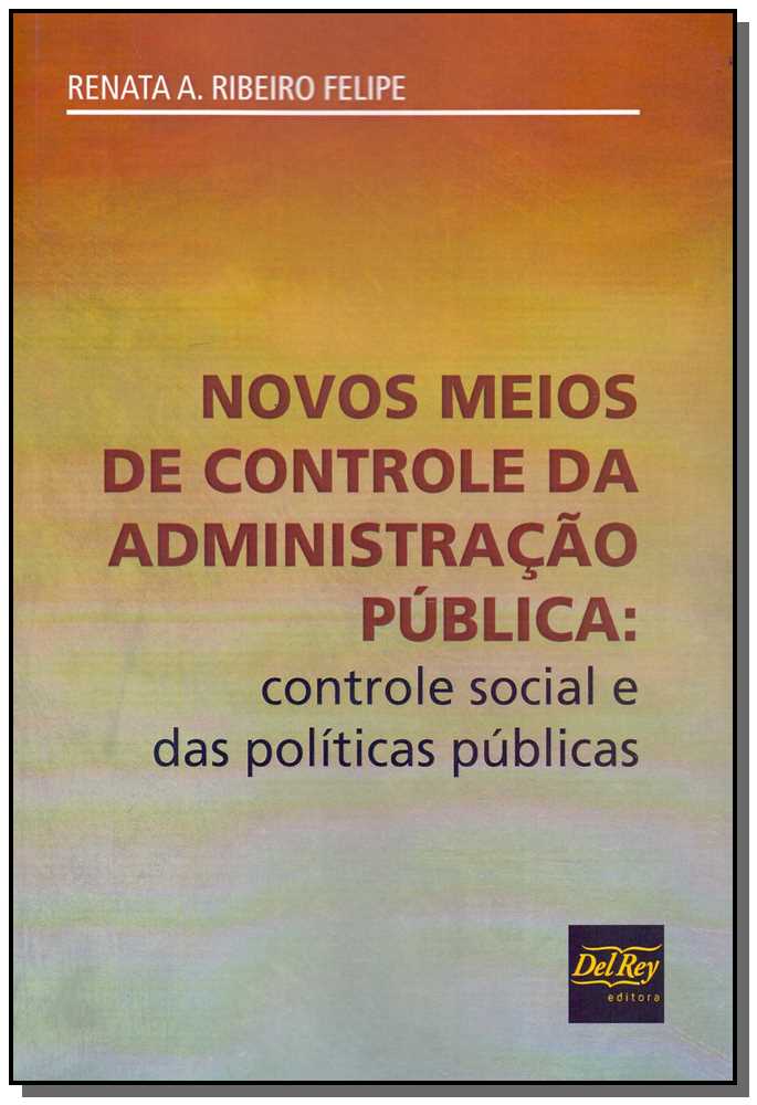 Novos Meios de Controle da Administração Pública