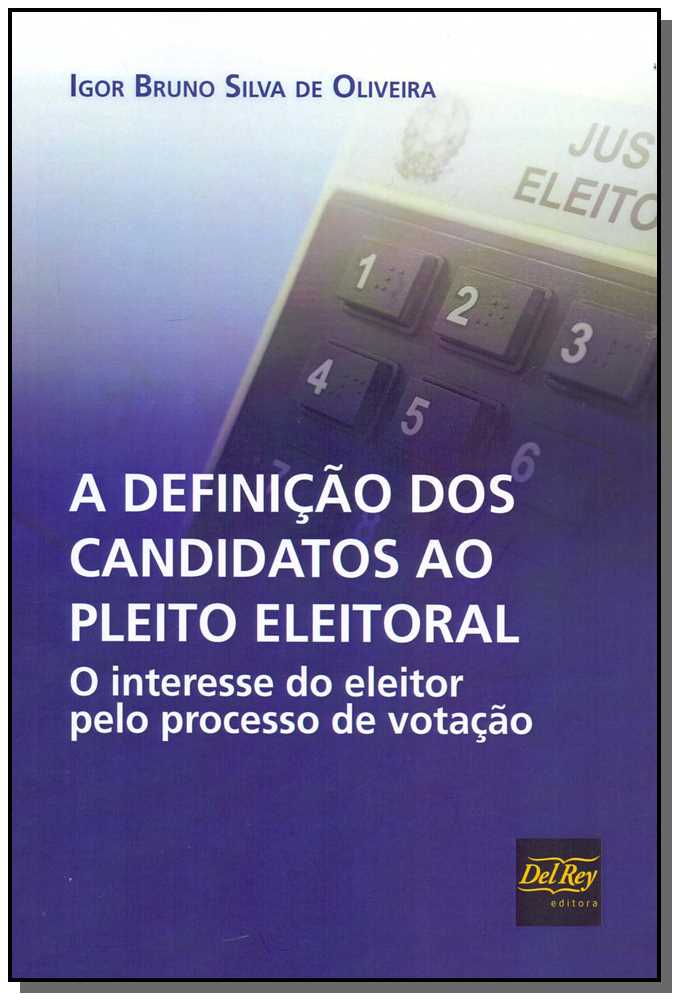 Definição dos Candidatos ao Pleito Eleitoral, a - 01ed/18