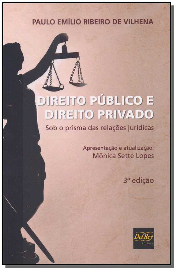 Capa do livro Direito Público e Direito Privado - Sob o Prisma das Relações Jurídicas - 03ed/18, de Paulo Emilio Ribeiro de Vilhena
