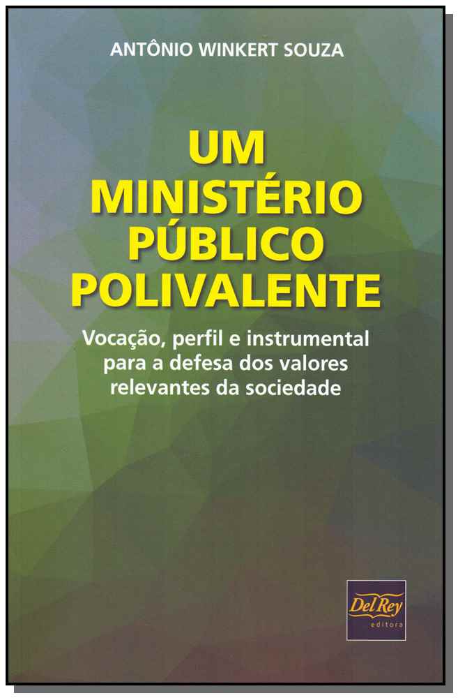 Um Ministério Público Polivalente