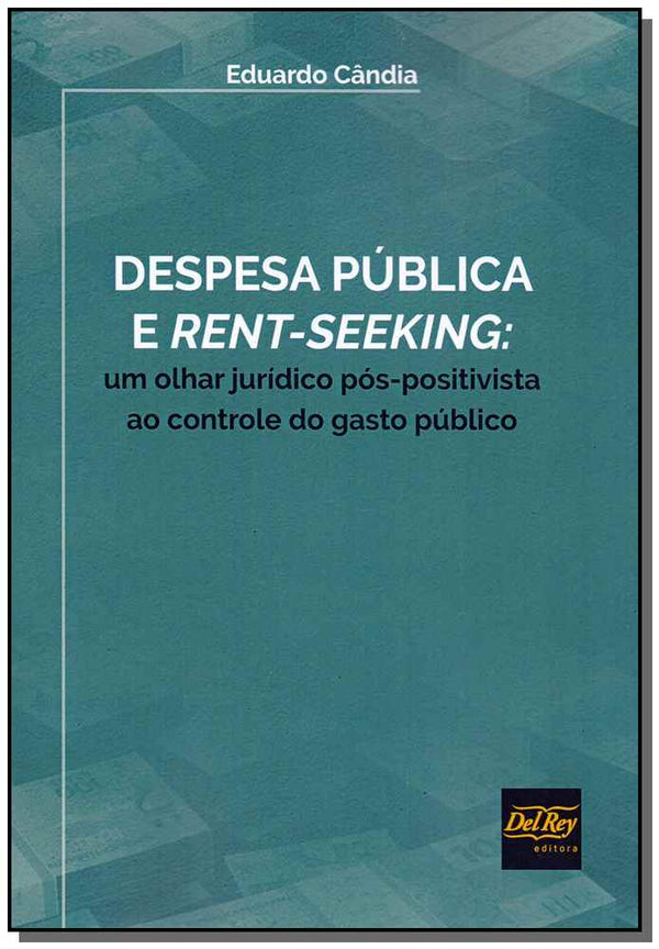 Capa do livro Despesa Pública e Rent-Seeking, de Eduardo Candia
