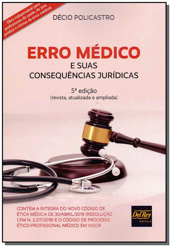 Capa do livro Erro Médico e Suas Consequências Jurídicas - 05ed/19, de Decio Policastro