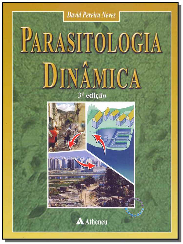 Capa do livro Parasitologia Dinâmica - 03ed, de David Pereira Neves