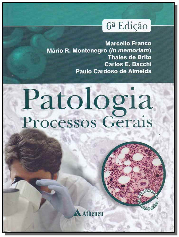 Capa do livro Patologia Processos Gerais - 06ed/15, de Franco; Montenegro; Brito; Bacchi