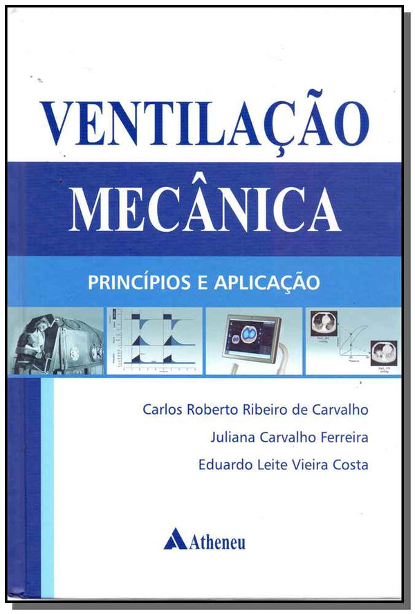 Capa do livro Ventilação Mecanica, de Carvalho ; Ferreira ; Costa