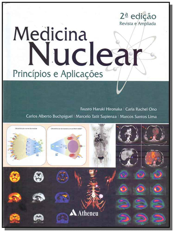 Capa do livro Medicina Nuclear - Principios e Aplicações, de Hironaka;  Buchpiguel; Sapienza; Lima